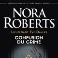 Cover Art for B09HRFK4SW, Lieutenant Eve Dallas (Tome 42) - Confusion du crime (French Edition) by Nora Roberts
