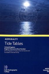 Cover Art for 9780707721965, Admiralty Tide Tables - Unitied Kingdom & Ireland Excluding Isles of Scilly, English Channel to River Humber, Channel Islands & European Channel Ports by Unknown