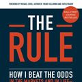 Cover Art for 9781799770701, The Rule: How I Beat the Odds in the Markets and in Life - and How You Can Too by Larry Hite