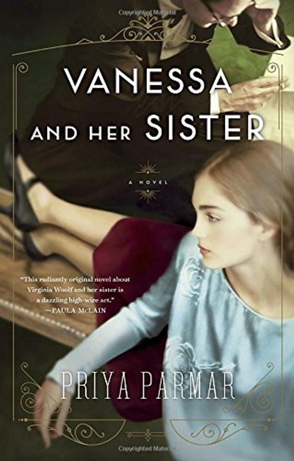 Cover Art for 9780385681353, Vanessa and Her Sister by Priya Parmar