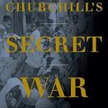 Cover Art for 9780465002016, Churchill's Secret War by Madhusree Mukerjee