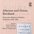Cover Art for 9781317177579, Atheism and Deism Revalued by Wayne Hudson