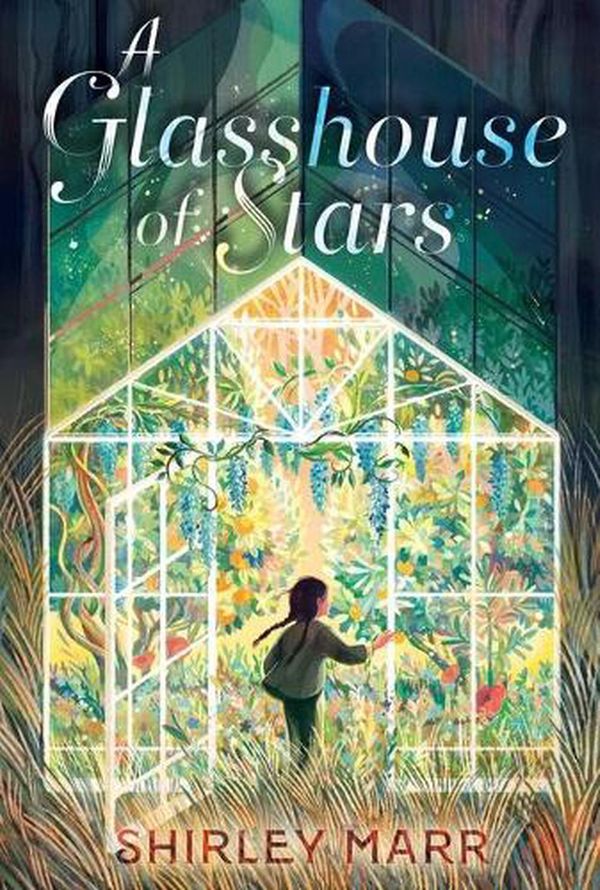 Cover Art for 9781534488830, A Glasshouse of Stars by Shirley Marr