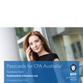 Cover Art for 9781509713912, CPA Australia Fundamentals of Business Law: Passcards by BPP Learning Media