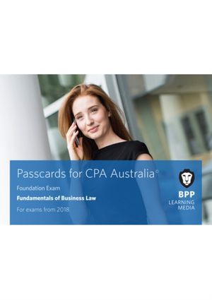 Cover Art for 9781509713912, CPA Australia Fundamentals of Business Law: Passcards by BPP Learning Media