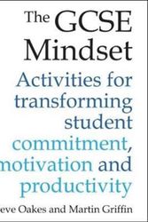 Cover Art for 9781785831843, The GCSE MindsetActivities for Transforming Student Commitment,... by Steve Oakes