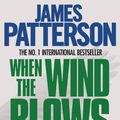 Cover Art for 9780755349425, When the Wind Blows by James Patterson