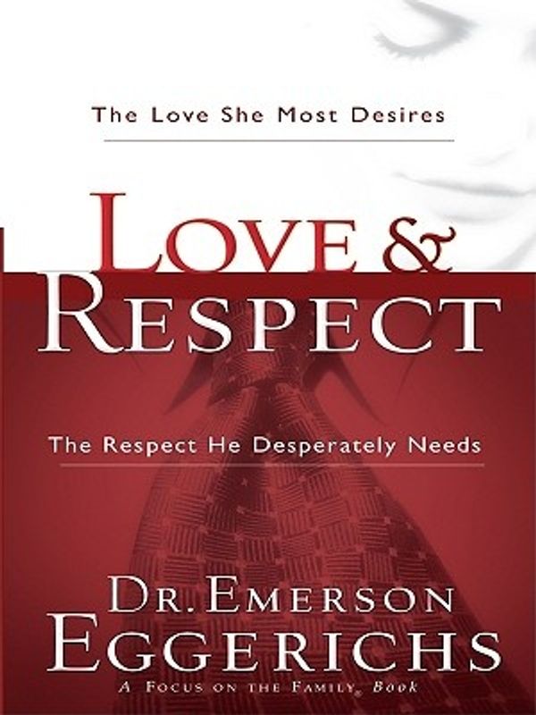 Cover Art for 9781594153204, Love and Respect by Emerson Eggerichs