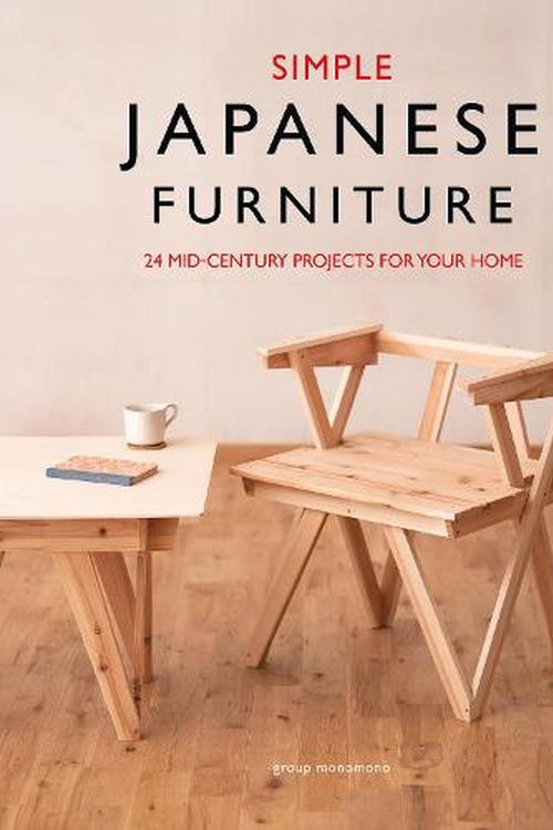 Cover Art for 9781784946326, Simple Japanese Furniture: 24 Classic Step-By-Step Projects by Group Monomono