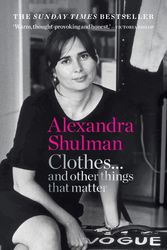 Cover Art for 9781788401999, Clothes... and Other Things That Matter by Alexandra Shulman
