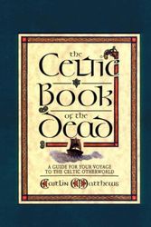 Cover Art for 9781895246070, The Celtic Book of the Dead: A Guide for Your Voyage to the Celtic Otherworld (Cards/Spread-Cloth) by Caitlin Matthews