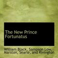 Cover Art for 9781140524502, The New Prince Fortunatus by William Black