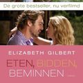 Cover Art for 9789023462880, Eten, bidden, beminnen (filmeditie) / druk 29: De zoektocht van een vrouw in Italie, India en Indonesie by Elizabeth Gilbert