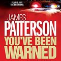 Cover Art for 9780755330447, You've Been Warned by James Patterson