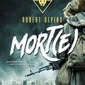 Cover Art for B07P57DP3Q, MORT(E): Fantasy-Thriller (German Edition) by Robert Repino