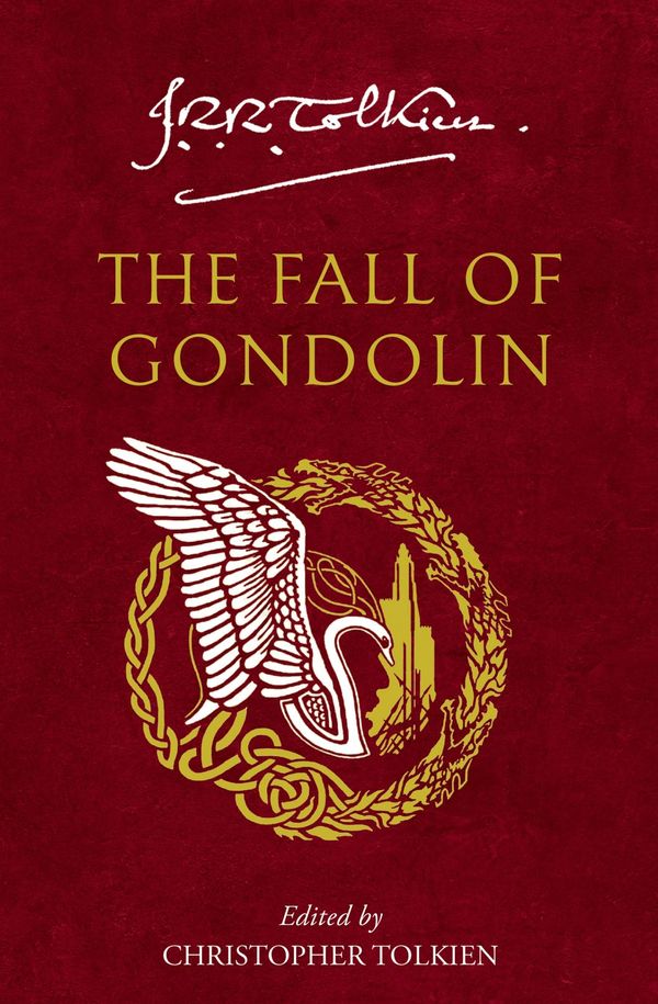 Cover Art for 9780008302788, The Fall of Gondolin by J. R. R. Tolkien