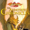 Cover Art for 9780786915262, Dragonlance Chronicles: Annotated by Margaret Weis, Tracy Hickman