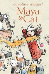 Cover Art for 9781921977282, Maya and Cat by Caroline Magerl