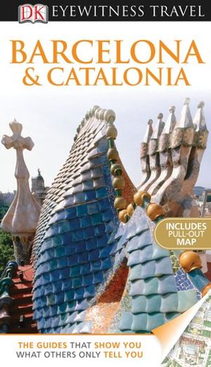 Cover Art for 9780756669362, Barcelona & Catalonia by Mary-Ann Gallagher, Nick Inman, Roger Williams