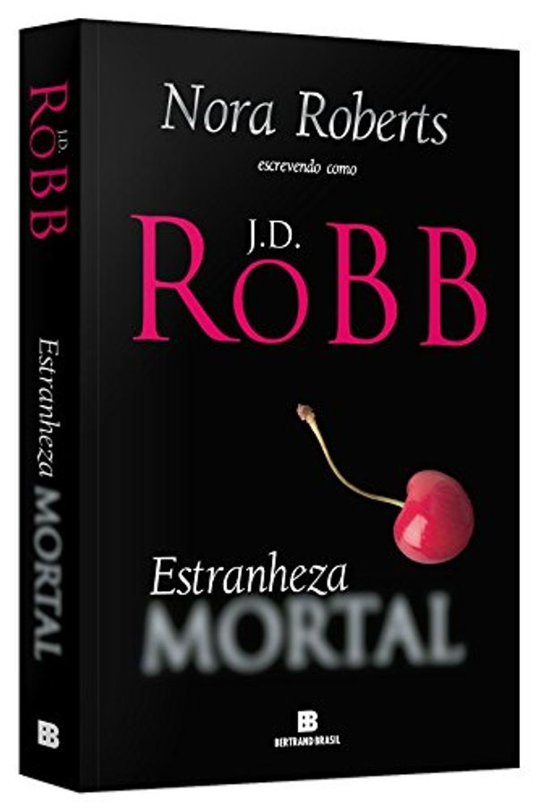 Cover Art for 9788528621556, Estranheza Mortal by J.d. Robb