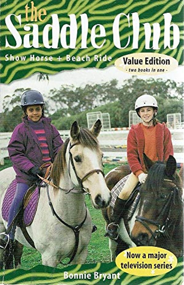 Cover Art for 9781740517959, Saddle Club Bindup #13: Show Horse by Btyant Bonnie