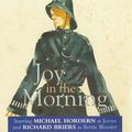 Cover Art for 9780563557357, Joy in the Morning: Starring Michael Hordern & Richard Briers by P. G. Wodehouse