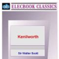 Cover Art for 9781843270270, Kenilworth by Walter Scott