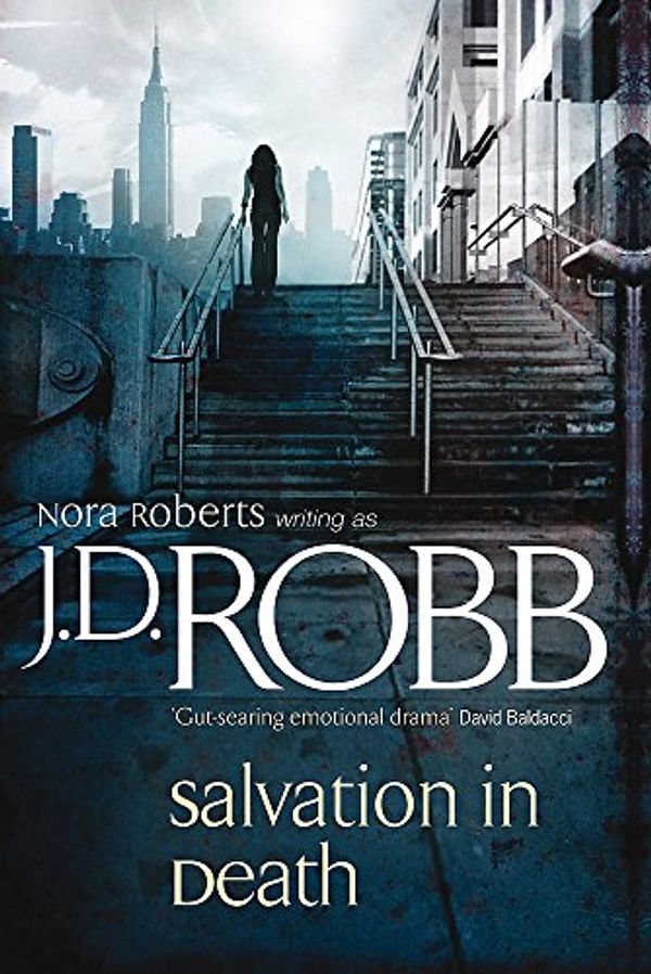 Cover Art for 9780749908881, Salvation in Death (In Death Series) Robb, J. D. by J. D. a.k.a Roberts Robb