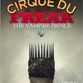 Cover Art for 9780316602747, Cirque Du Freak #6: The Vampire Prince by Darren Shan