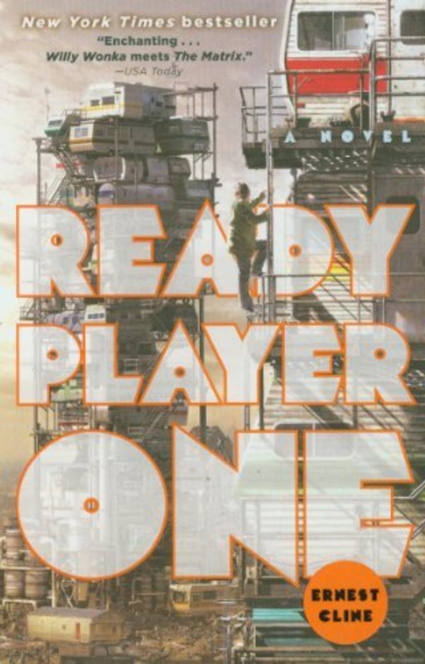 Cover Art for 8601300190204, By Ernest Cline - Ready Player One: A Novel by Ernest Cline
