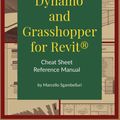 Cover Art for 9781735927237, Dynamo and Grasshopper for Revit Cheat Sheet Reference Manual by Marcello Sgambelluri