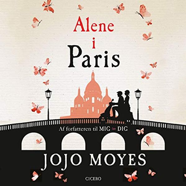 Cover Art for B07TDQQR3C, Alene i Paris by Jojo Moyes
