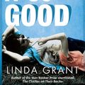 Cover Art for 9780748112982, We Had It So Good by Linda Grant