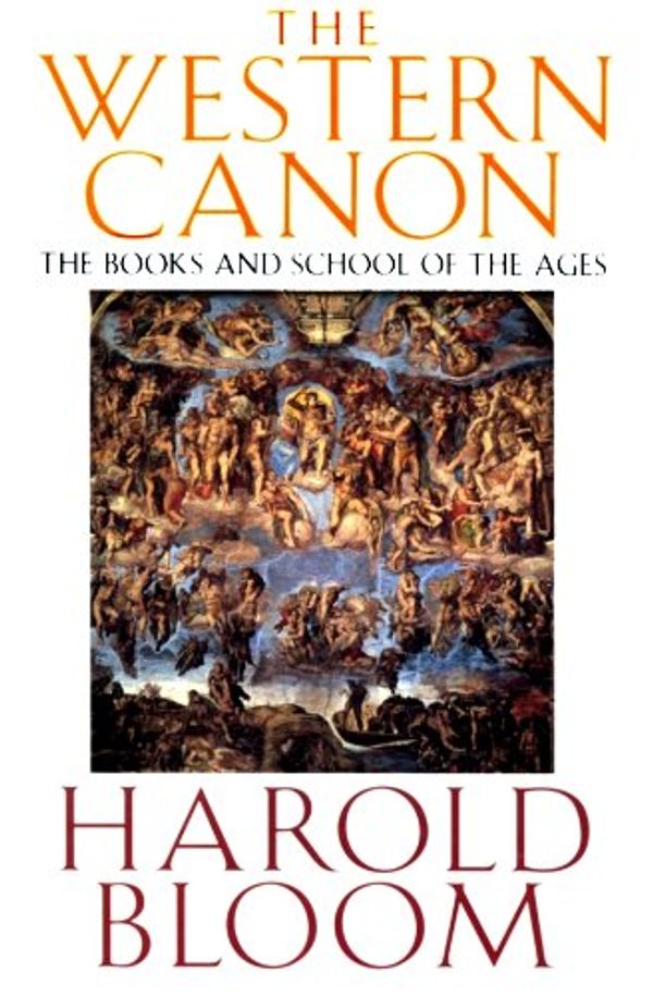 Cover Art for 9780151001330, The Western Canon: The Books and School of the Ages. by Harold Bloom