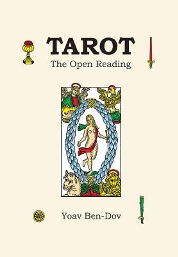 Cover Art for 9781492248996, Tarot - The Open Reading by Yoav Ben-Dov