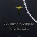 Cover Art for 9780976420026, A Course in Miracles-Original Edition by Helen Schucman, William T. Thetford