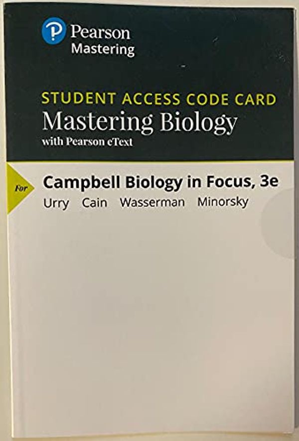 Cover Art for 9780134874517, Mastering Biology with Pearson eText -- ValuePack Access Card -- for Campbell Biology in Focus by Lisa A. Urry, Michael L. Cain, Steven A. Wasserman, Peter V. Minorsky, Rebecca Orr