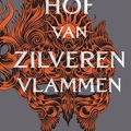 Cover Art for 9789000376360, Hof van zilveren vlammen (Hof van doorns en rozen) by Maas, Sarah J.