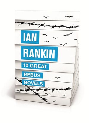 Cover Art for 9781409150800, 10 Great Rebus Novels by Ian Rankin