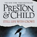 Cover Art for 9780446612760, Still Life with Crows by Douglas Preston, Lincoln Child