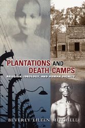 Cover Art for 9780800663308, Plantations and Death Camps by Beverly E. Mitchell