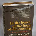 Cover Art for 9780060114688, In the Heart of the Heart of the Country, and Other Stories by William H. Gass