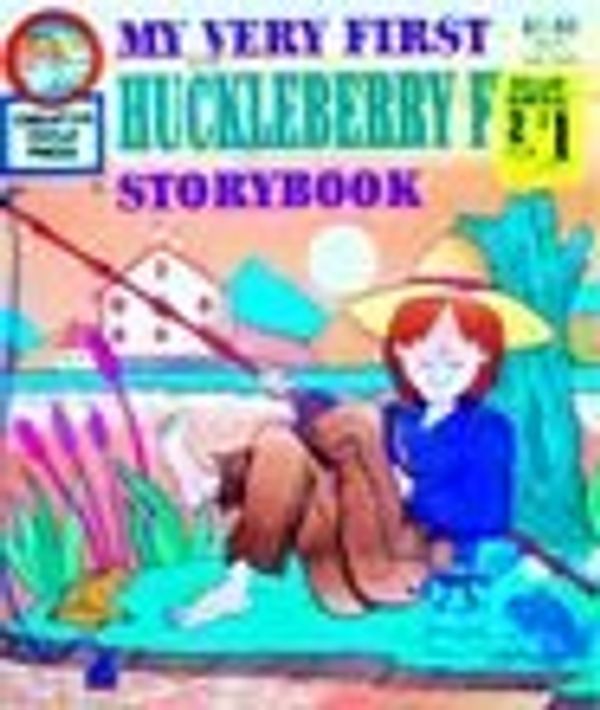 Cover Art for 9780866113670, My Very First Huckleberry Finn Storybook (Creative Child Press) by Rochelle Larkin