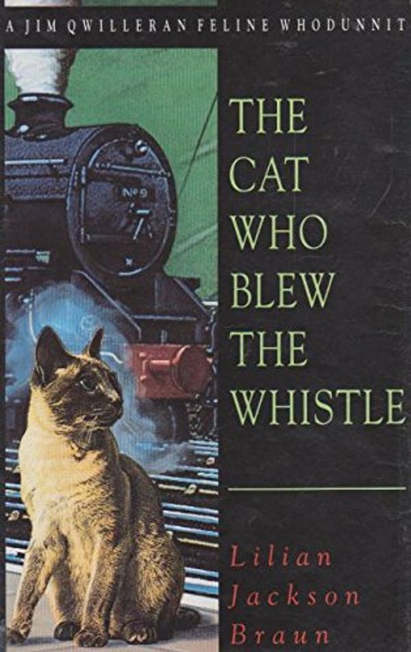 Cover Art for 9780747212850, The Cat Who Blew the Whistle by Lilian Jackson Braun