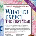 Cover Art for 9780743231886, What to Expect the First Year by Arlene Eisenberg, Heidi E. Murkoff, Sandee E. Hathaway