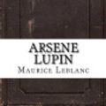 Cover Art for 9781536872224, Arsene Lupin by Maurice Leblanc