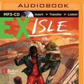 Cover Art for 9781501227295, Ex-Isle (Ex-Heroes) by Peter Clines