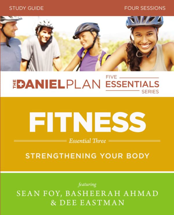 Cover Art for 9780310822981, Fitness Study GuideStrengthening Your Body by Sean Foy,Basheerah Ahmad,Rick Warren,Daniel G. Amen,Mark Hyman