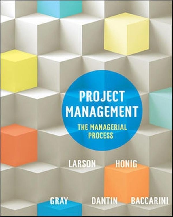 Cover Art for 9781760421458, Project Management: The Managerial Process by Erik W. Larson