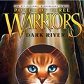 Cover Art for 9780060892050, Warriors: Power of Three #2: Dark River by Erin Hunter